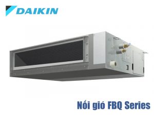 Điều hòa nối ống gió Daikin FBQ Series