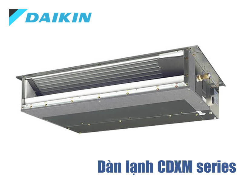 Dàn lạnh nối ống gió Multi Daikin CDXM Series